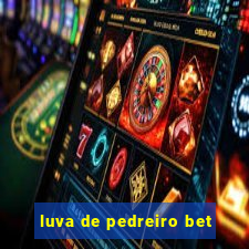 luva de pedreiro bet